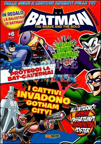 PANINI PLAY #    15 - BATMAN THE BRAVE AND THE BOLD MAGAZINE 6 + BALESTRA DI BATMAN